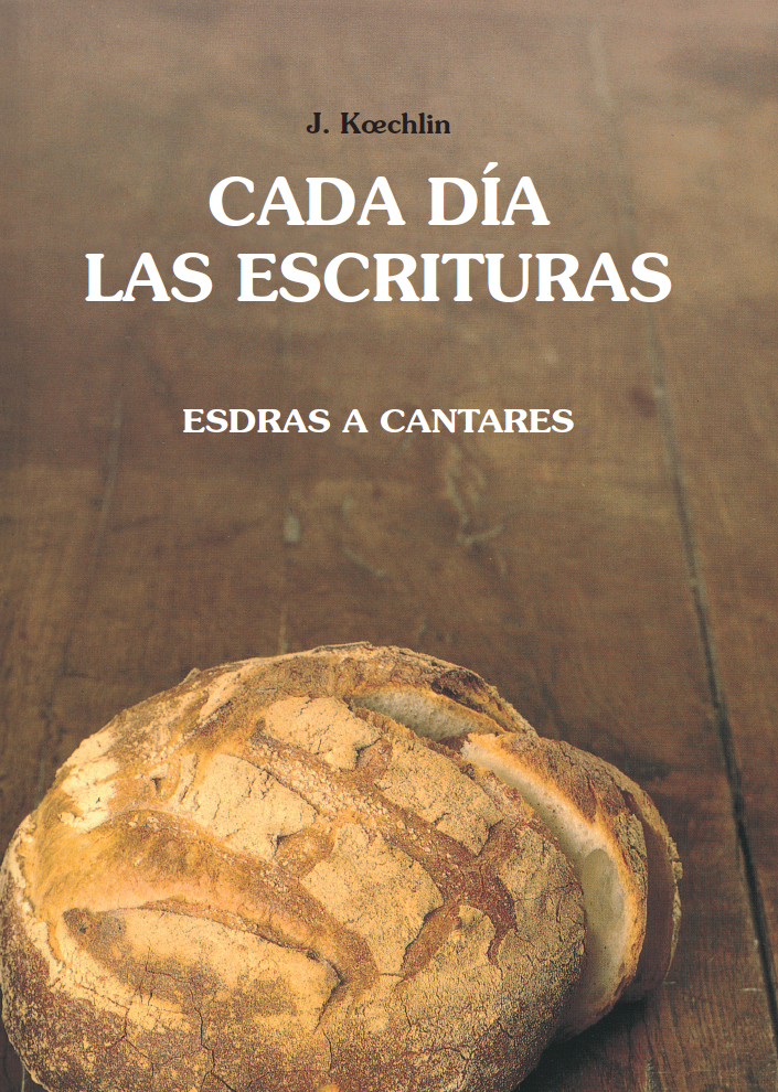 Cada día las Escrituras - Esdras a Cantares