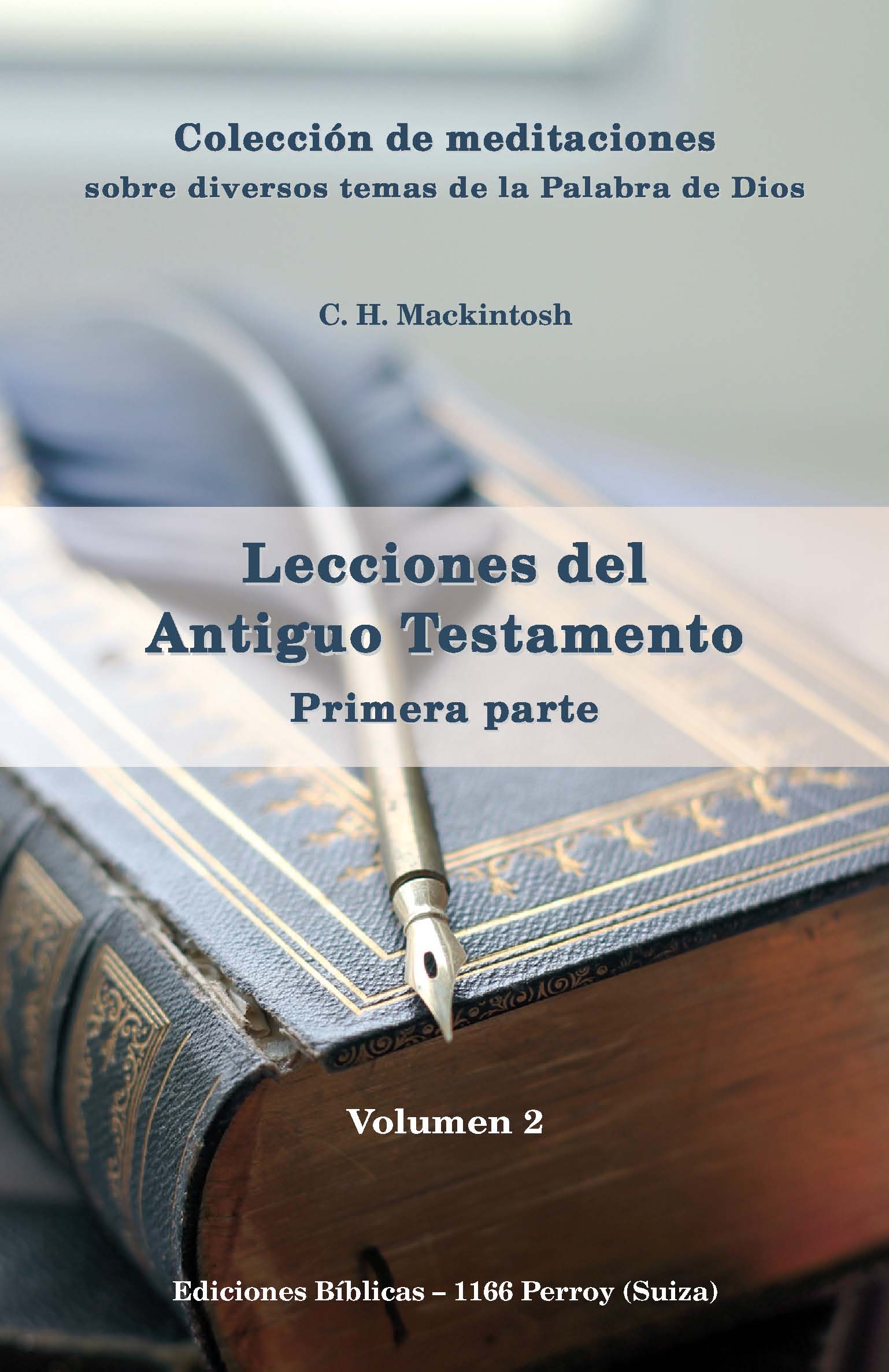 Lecciones del Antiguo Testamento Lecciones del Antiguo Testamento