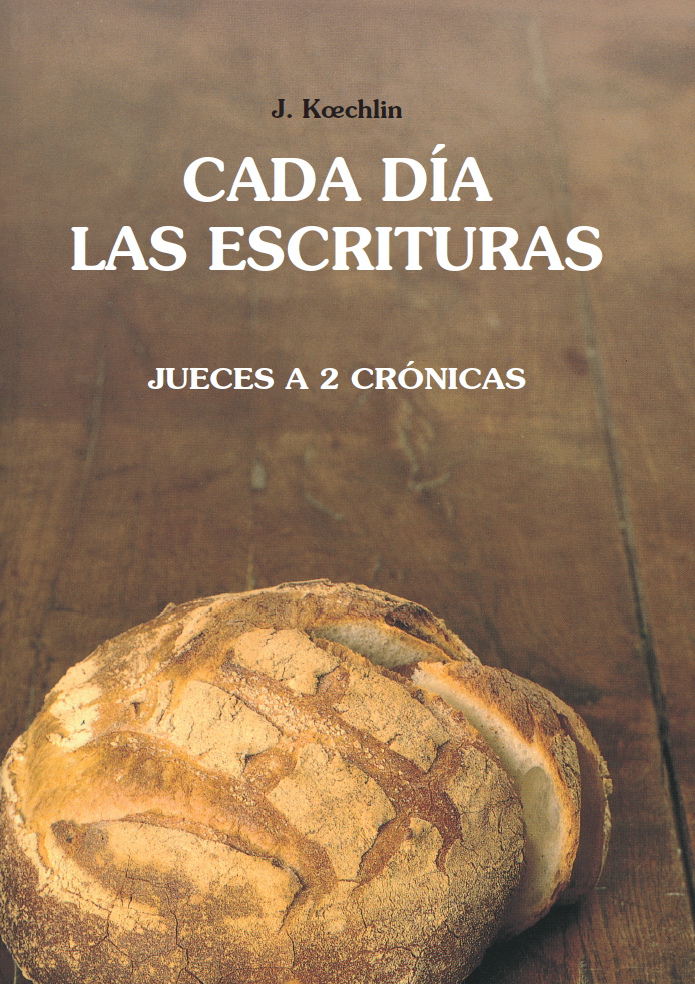 Cada día las Escrituras - Jueces a 2 Crónicas