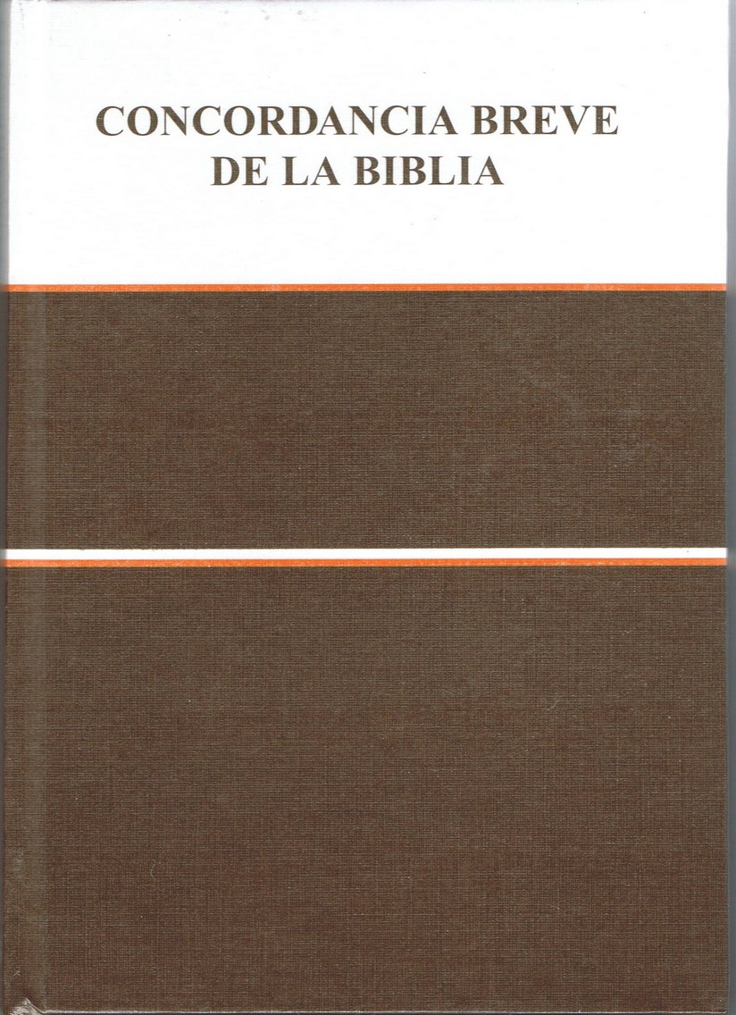 Concordancia breve de la Biblia Concordancia breve de la Biblia