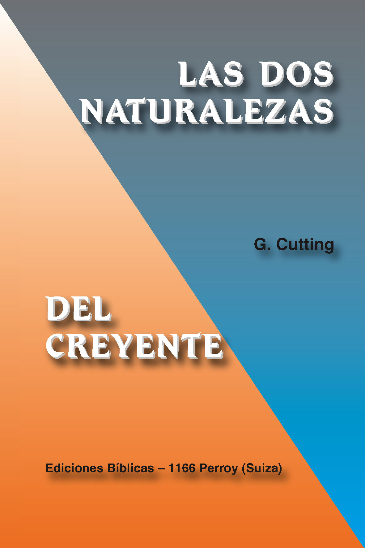 Las dos naturalezas del creyente Las dos naturalezas del creyente