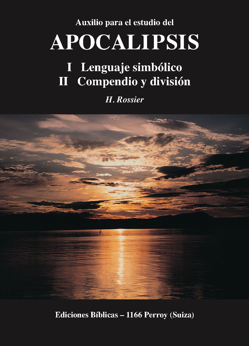 Lenguaje simbólico del Apocalipsis Lenguaje simbólico del Apocalipsis