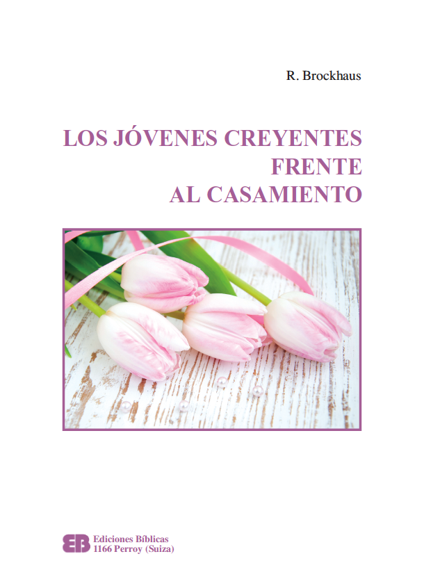 Los jóvenes creyentes frente al casamiento