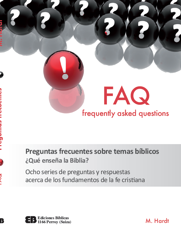 Preguntas frecuentes sobre temas bíblicos ¿qué enseña la Biblia? Preguntas frecuentes sobre temas bíblicos ¿qué enseña la Biblia?