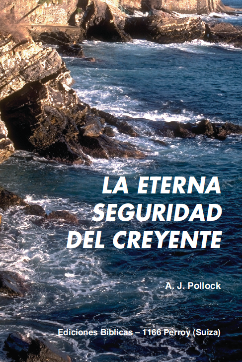 La eterna seguridad del creyente La eterna seguridad del creyente